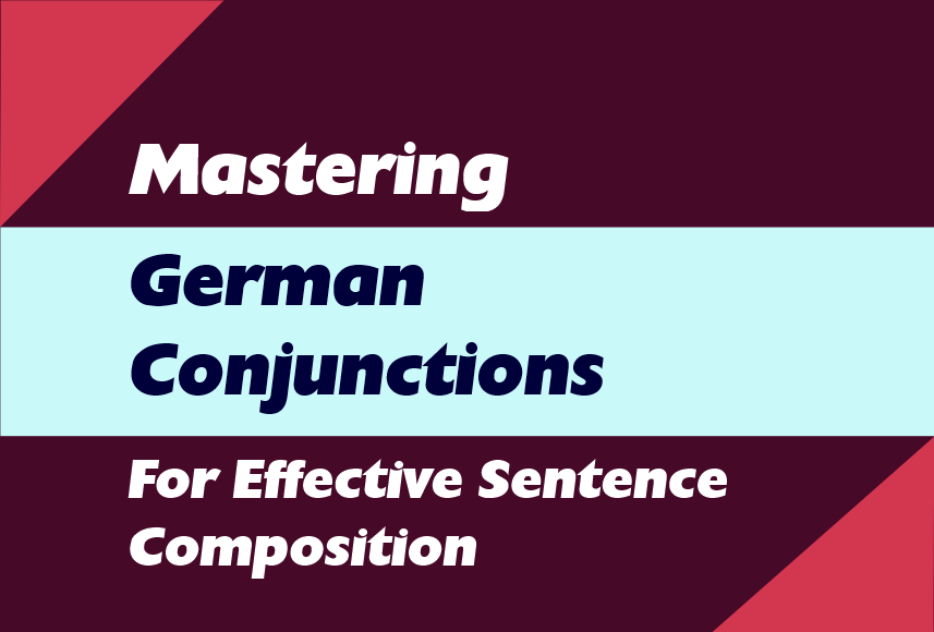 German Conjunctions German Conjunctions